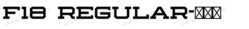 F18 Regular字体转换 F18 Regular字体转换